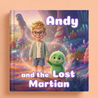 Book cover of "Andy and the Lost Martian" showing a 3D-illustrated blonde boy with glasses standing next to a small fluffy green alien creature in a glowing, colorful alien landscape.