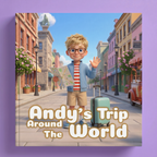 Book cover of 'Andy's Trip Around The World' with a character holding a map and suitcase on a city street.