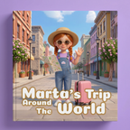 Book cover of 'Marta's Trip Around The World' with a girl in a hat and sunglasses on a street.