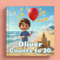 Book cover of "Oliver Counts to 20" showing a 3D-illustrated brown-haired boy in a blue t-shirt holding a red balloon on a sunny beach, surrounded by floating numbers from 1 to 20, with a sandcastle nearby.